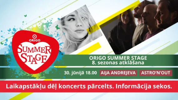 NELABVĒLĪGU LAIKAPSTĀKĻU DĒĻ PĀRCELTS AIJAS ANDREJEVAS UN GRUPAS ASTRO’N’OUT KONCERTS