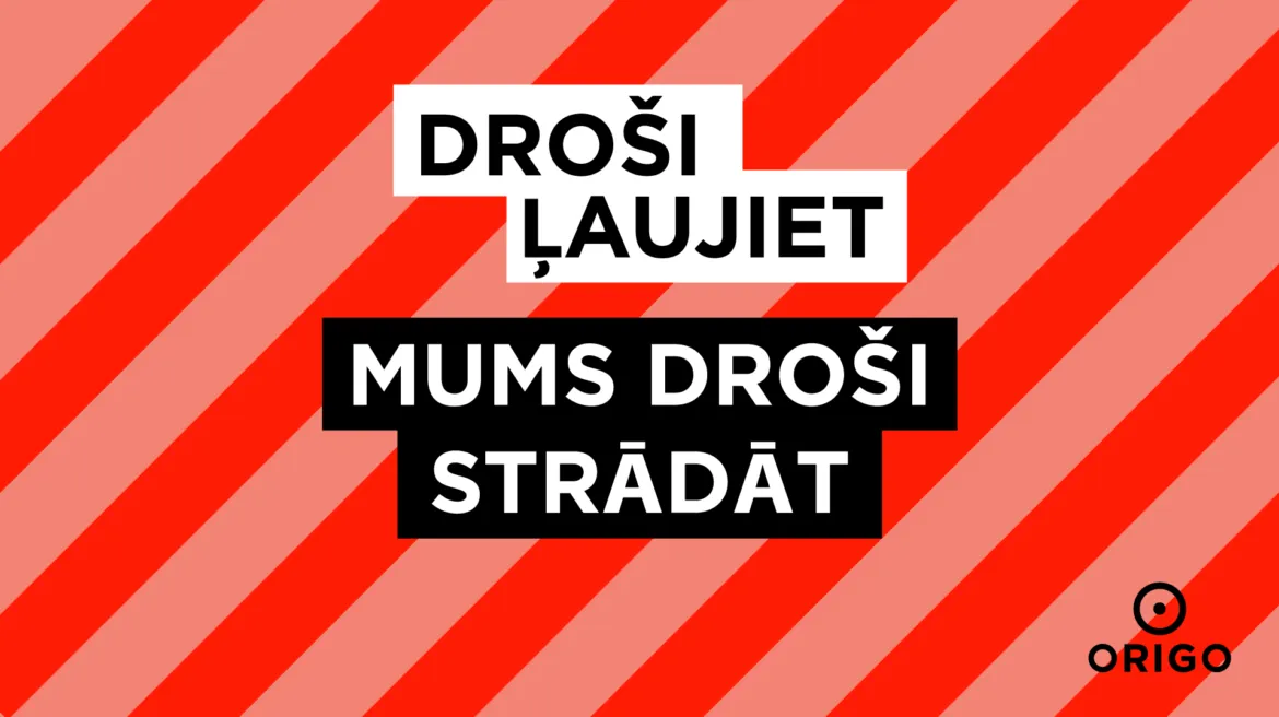 Droši ļaujiet mums droši strādāt